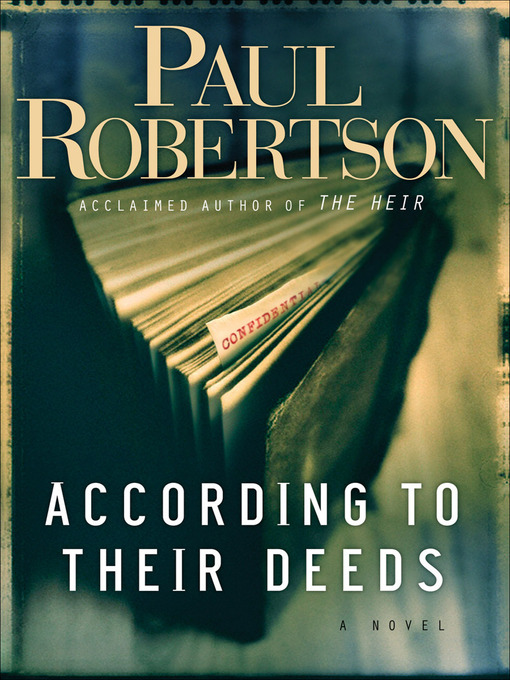 Title details for According to Their Deeds by Paul Robertson - Available